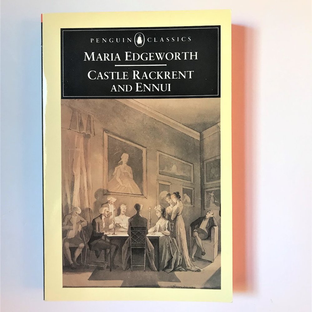 Castle Rackrent and Ennui by Maria Edgeworth, Penguin Classics